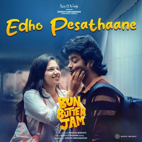 Edho Pesathaane (From "Bun Butter Jam")