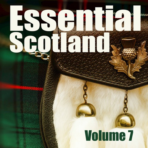 Essential Scotland, Vol. 7