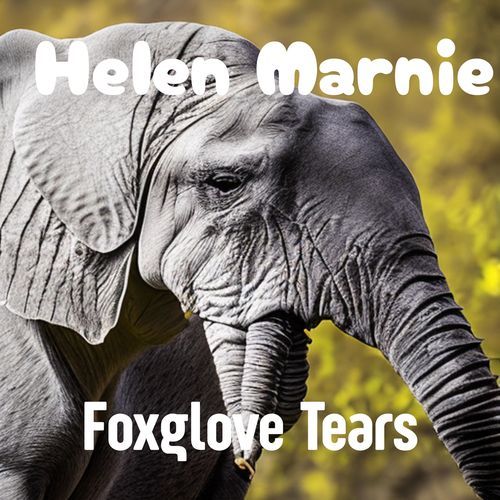Foxglove Tears