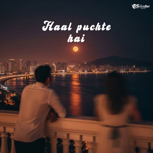 Haal Puchte Hai