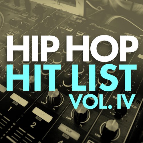 Hip Hop Hit List (Vol. IV)