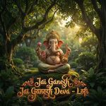 Jai Ganesh Jai Ganesh Deva - Lofi