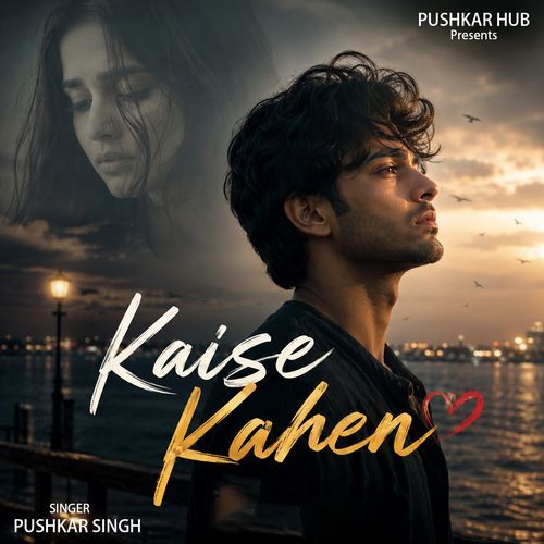 Kaise Kahen