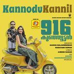 Kannodu Kannil (From "916 Kunjoottan") (Original Motion Picture Soundtrack)