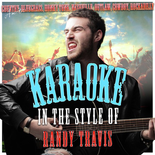 Karaoke - In the Style of Randy Travis