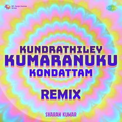 Kundrathiley Kumaranuku Kondattam - Remix-RBsbAi5bclY