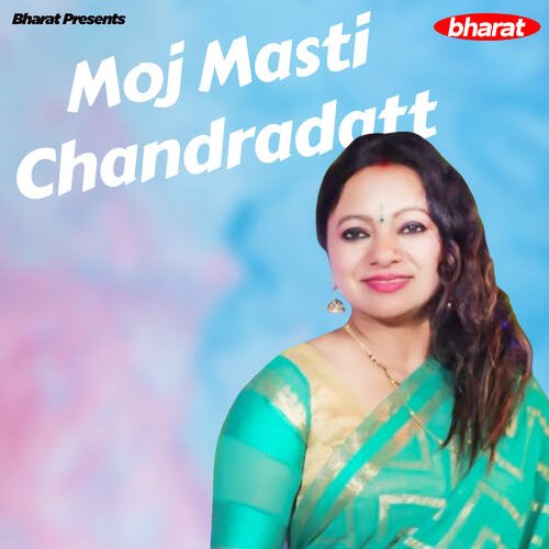 Moj Masti Chandradatt