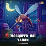 Mosquito Hai Yahan