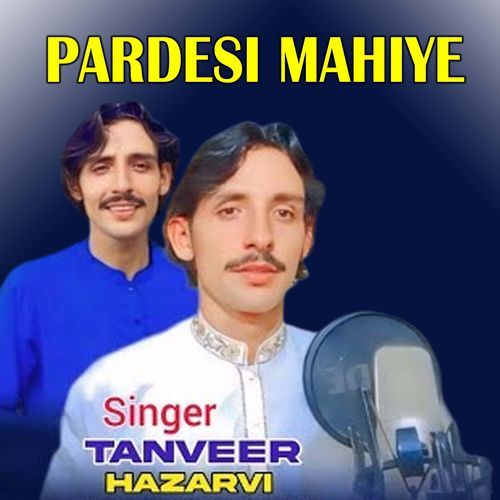 Pardesi Mahiye