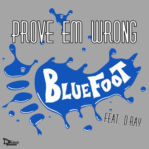 Prove &#039;Em Wrong (feat. D-Ray)_poster_image