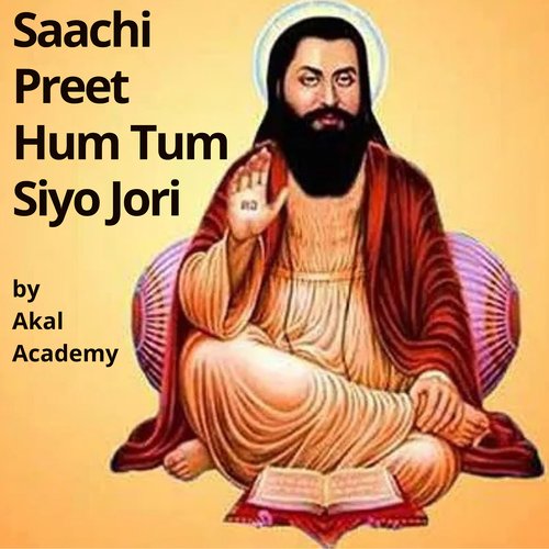 Saachi Preet Hum Tum Siyo Jori