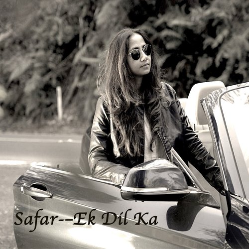 Safar---Ek Dil Ka