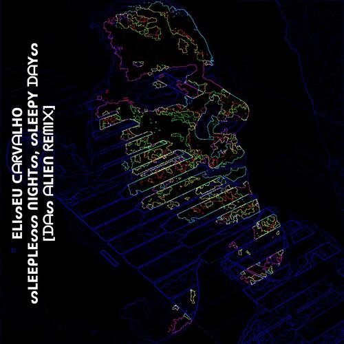 Sleepless Nights, Sleepy Days (Das Alien Remix)