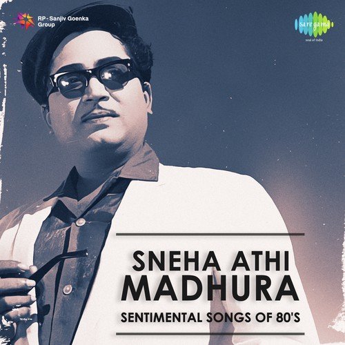 Sneha Athi Madhura - Sentimental Songs Of 80s
