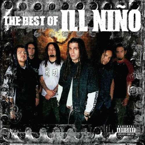 The Best Of Ill Niño