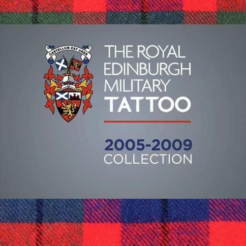 The Royal Edinburgh Military Tattoo 2005 - 2009 Collection_poster_image