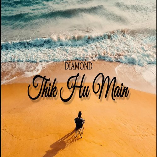 Thik Hu Main
