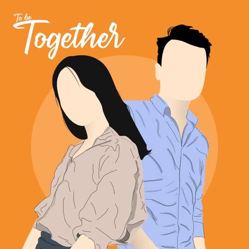 To be Together