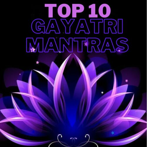 Top 10 Gayatri Mantras