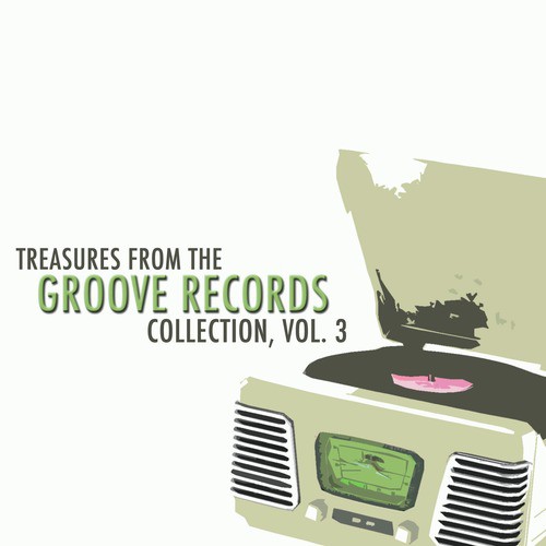 Treasures from the Groove Records Collection, Vol. 3