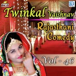 Twinkal Vaishnav Rajasthani Comedy Vol 46