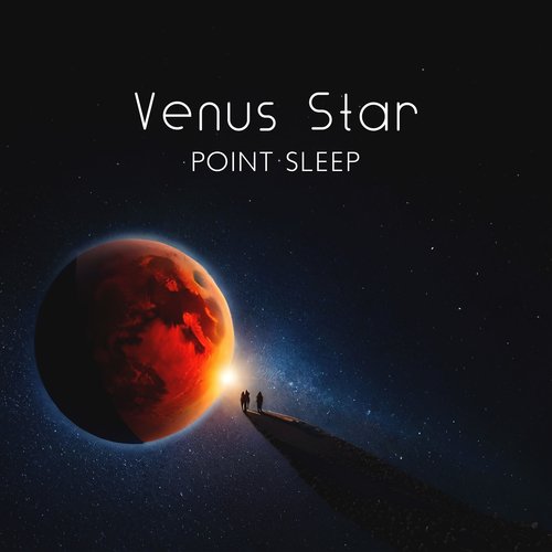 Venus Star Point Sleep: Magnetizing into Dreams, Night Meditation, Calmness Activation