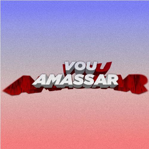 Vou Amassar