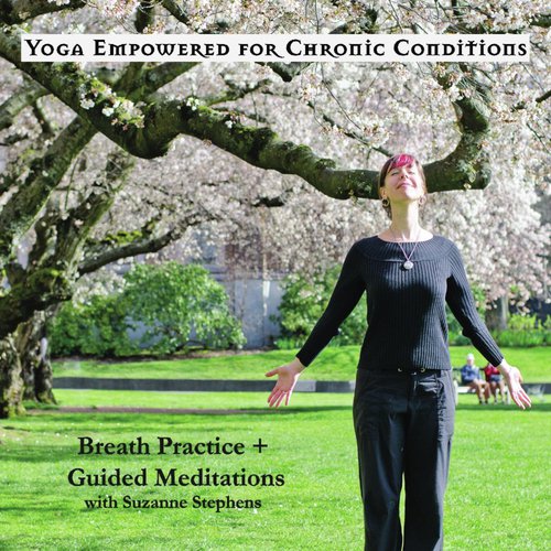 Yoga Empowered for Chronic Conditions (Breath Practice + Guided Meditations)_poster_image