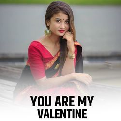 You Are My Valentine