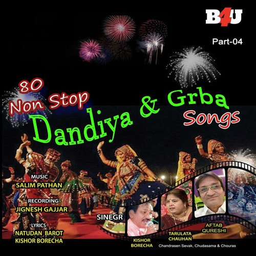 80 Nonstop Dandiya & Garba Songs- Pt. 4 (Remix)