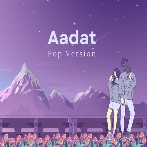 Aadat- Pop Version