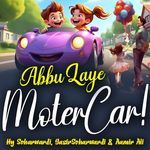Abbu Laye Moter Car