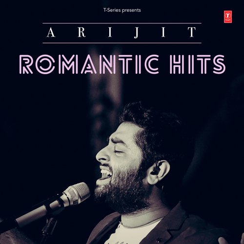 Arijit Romantic Hits