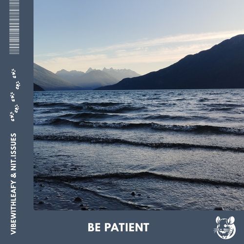 Be Patient
