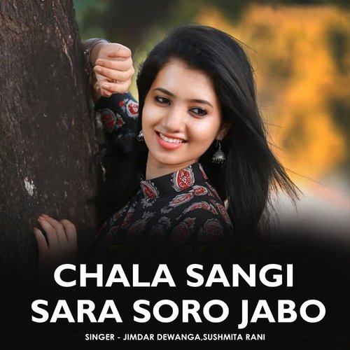 Chala Sangi Sara Soro Jabo