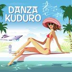 Danza Kuduro (made famous by Don Omar & Lucenzo)