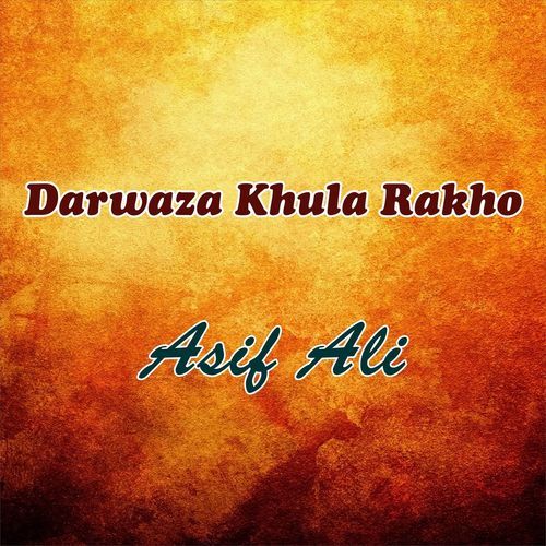Darwaza Khula Rakho