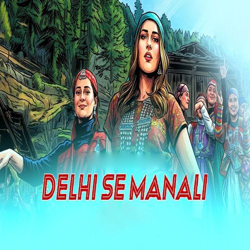 Delhi Se Manali