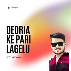 Deoria Ke Pari Lagelu-Oys6Ah9zdQo