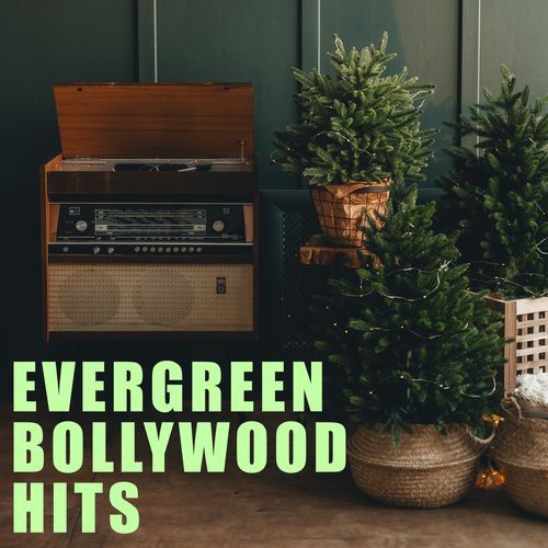 Evergreen Bollywood Hits