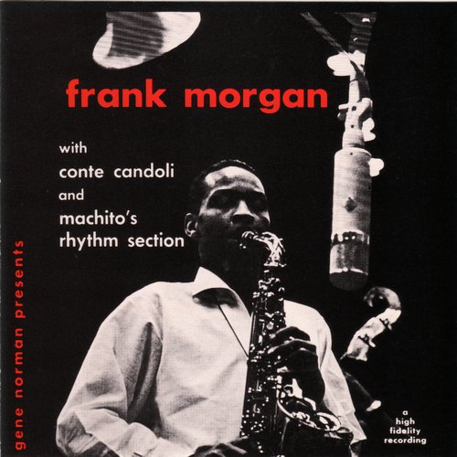 Gene Norman Presents Frank Morgan with Machito's Rhythm Section