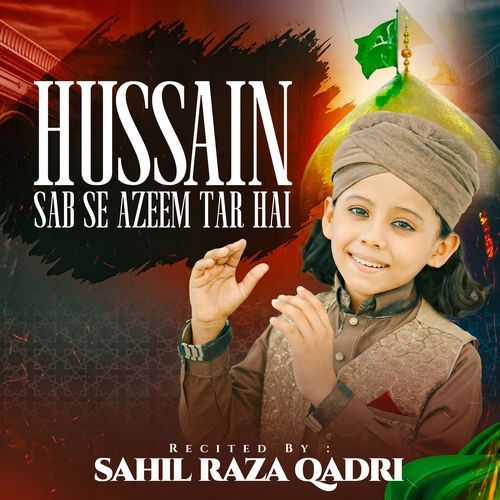 Hussain Sab Se Azeem Tar Hai