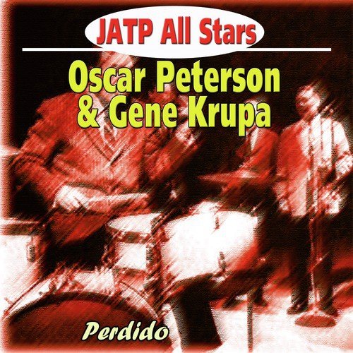 Jatp All Stars Feat. Oscar Peterson & Gene Krupa - Perdido
