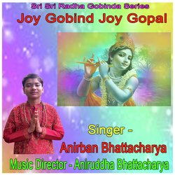 Joy Gobind Joy Gopal (Bengali Devotional Song)-JQxaUx5IAFo