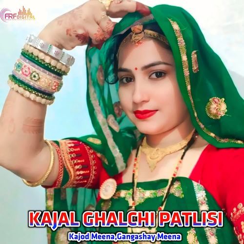 KAJAL GHALCHI PATLISI