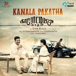 Kanala Pakatha (From &quot;Kaarottiyin Kaadhali&quot;)