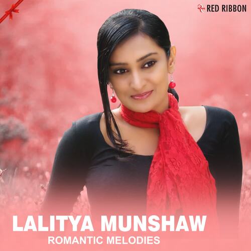 Lalitya Munshaw - Romantic Melodies