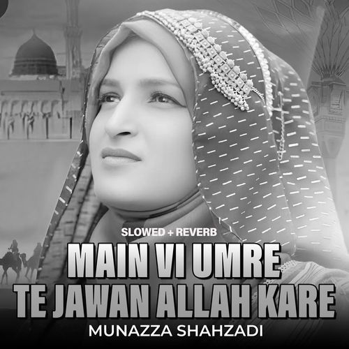 Main Vi Umre Te Jawan Allah Kare (Lofi-Mix)