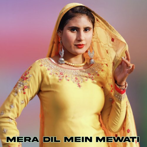 Mera Dil Mein Mewati
