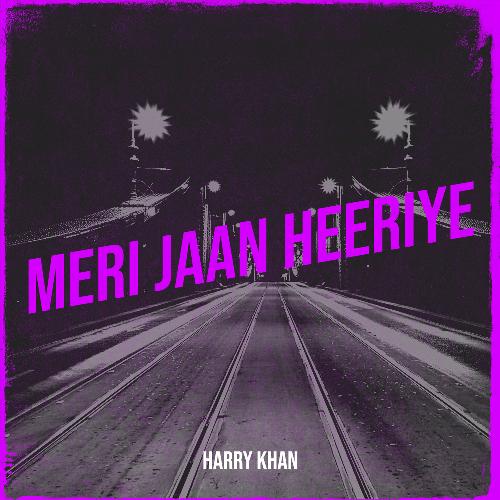 Meri Jaan Heeriye